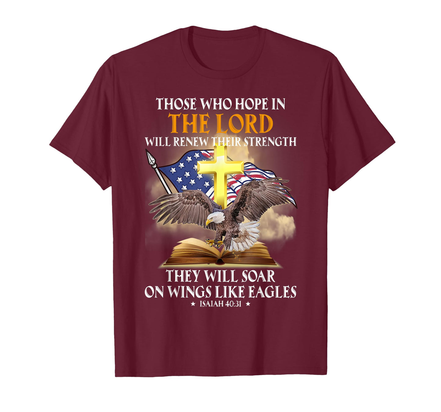 those who hope in the lord will renew their strength T-Shirt