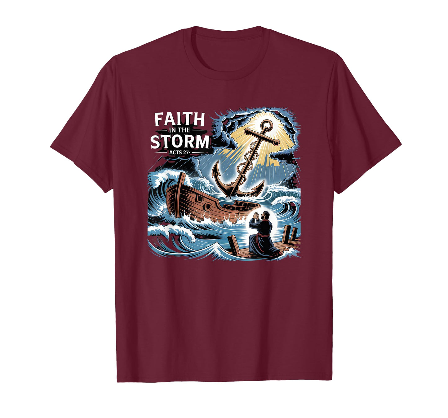 Faith In The Storm Acts 27 Hope Anchor Christian T-Shirt