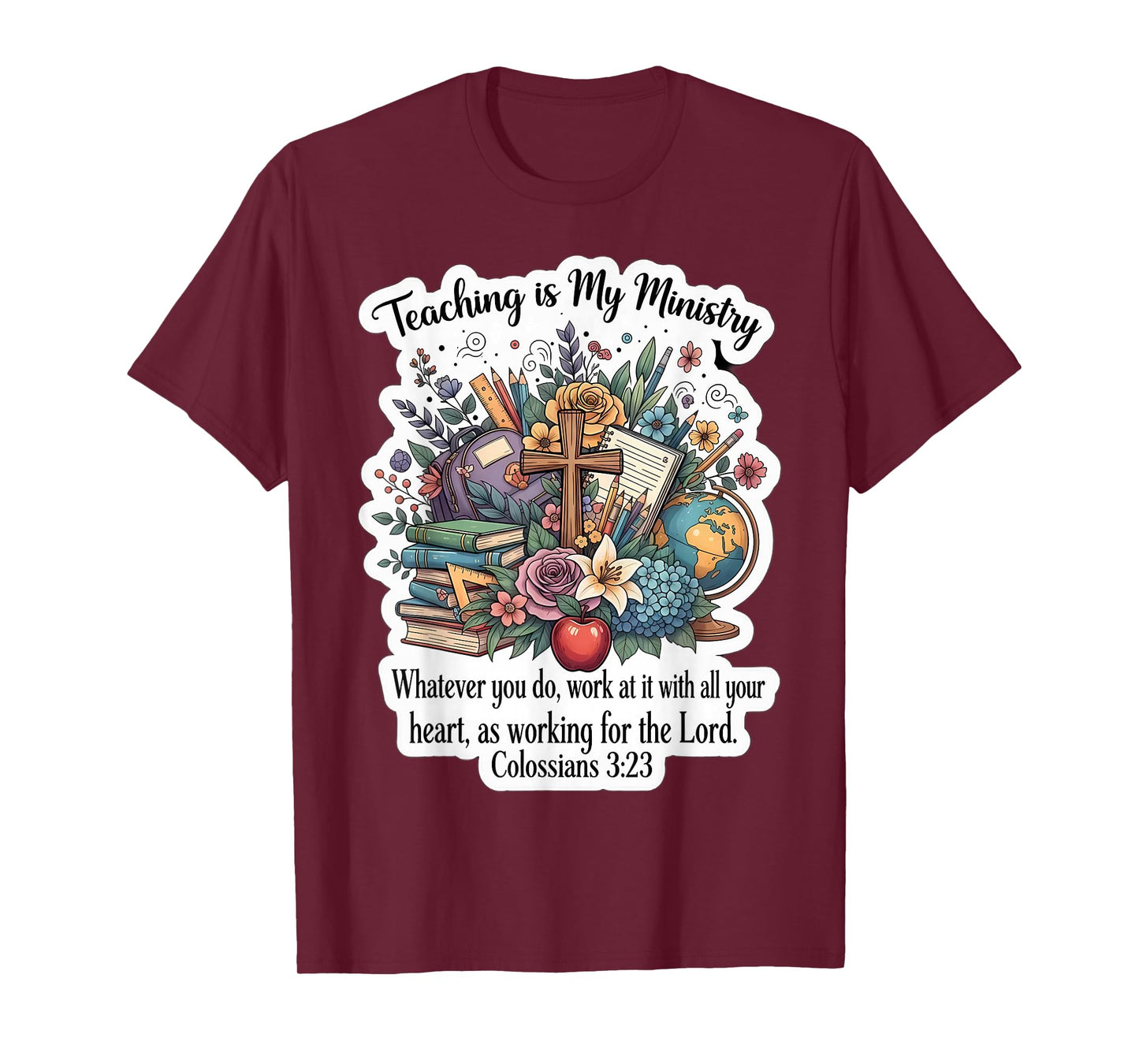 Christian Teacher Teaching is My Ministry Floral Bible Verse T-Shirt