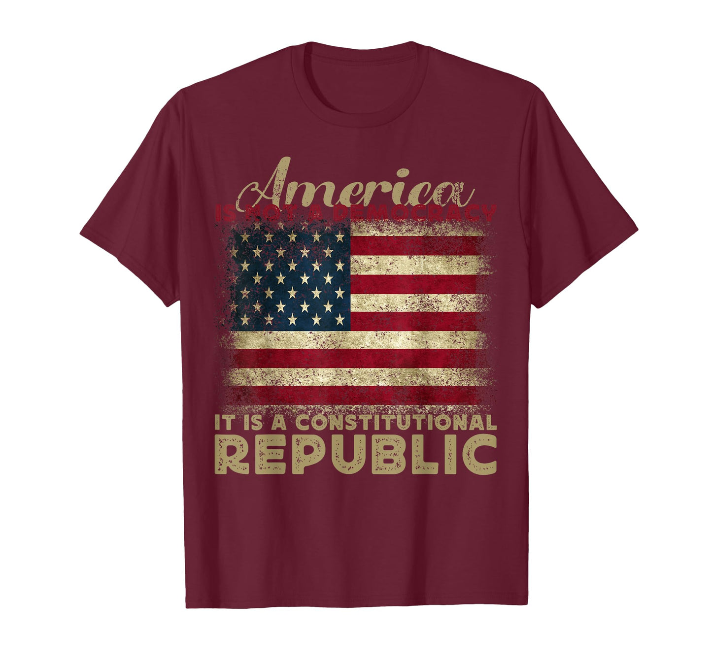 America Is Not A Democracy It's A Constitutional Republic T-Shirt