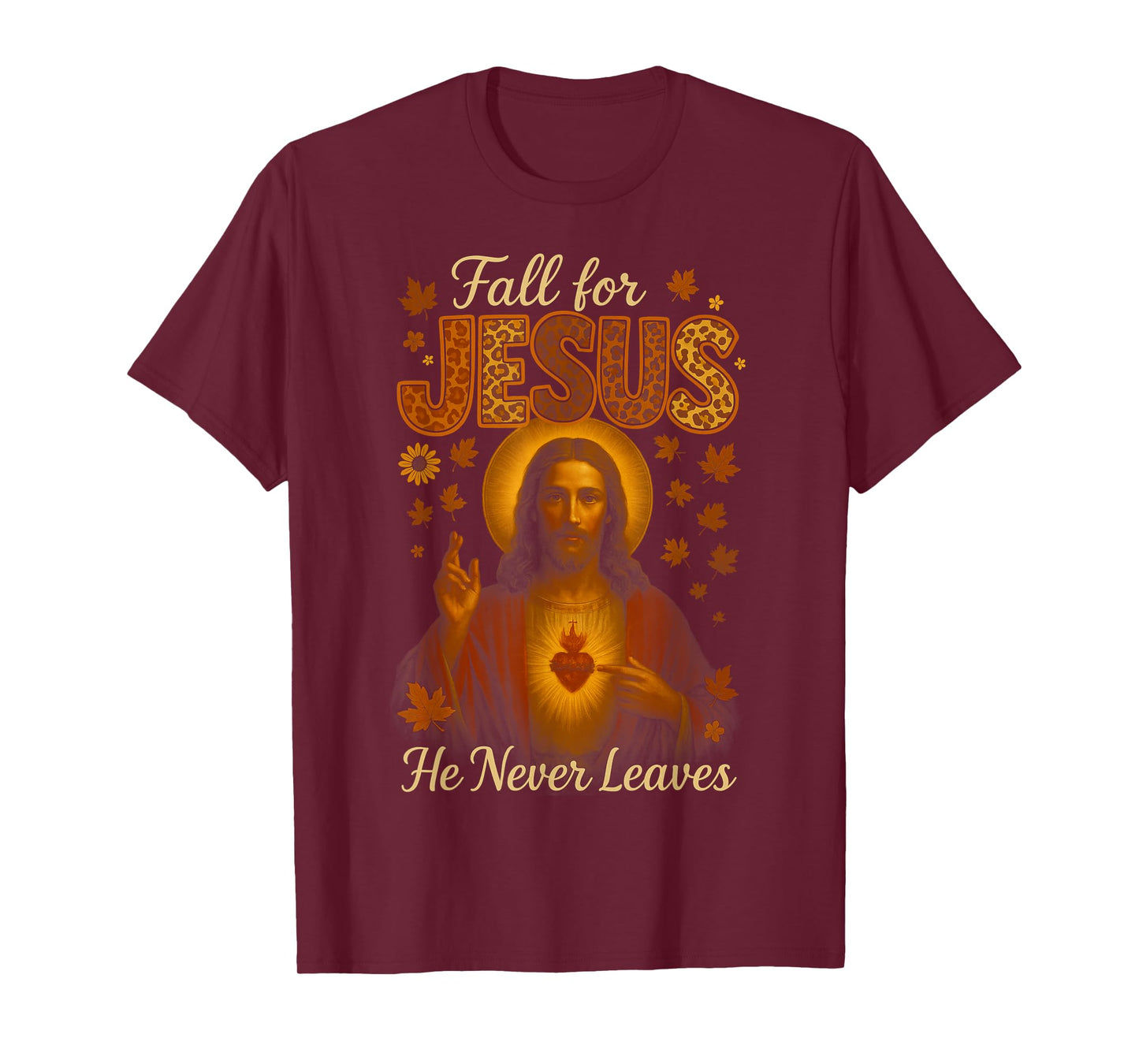 HUGvyn Fall for Jesus He Never Leaves Christian Thanksgiving T-Shirt