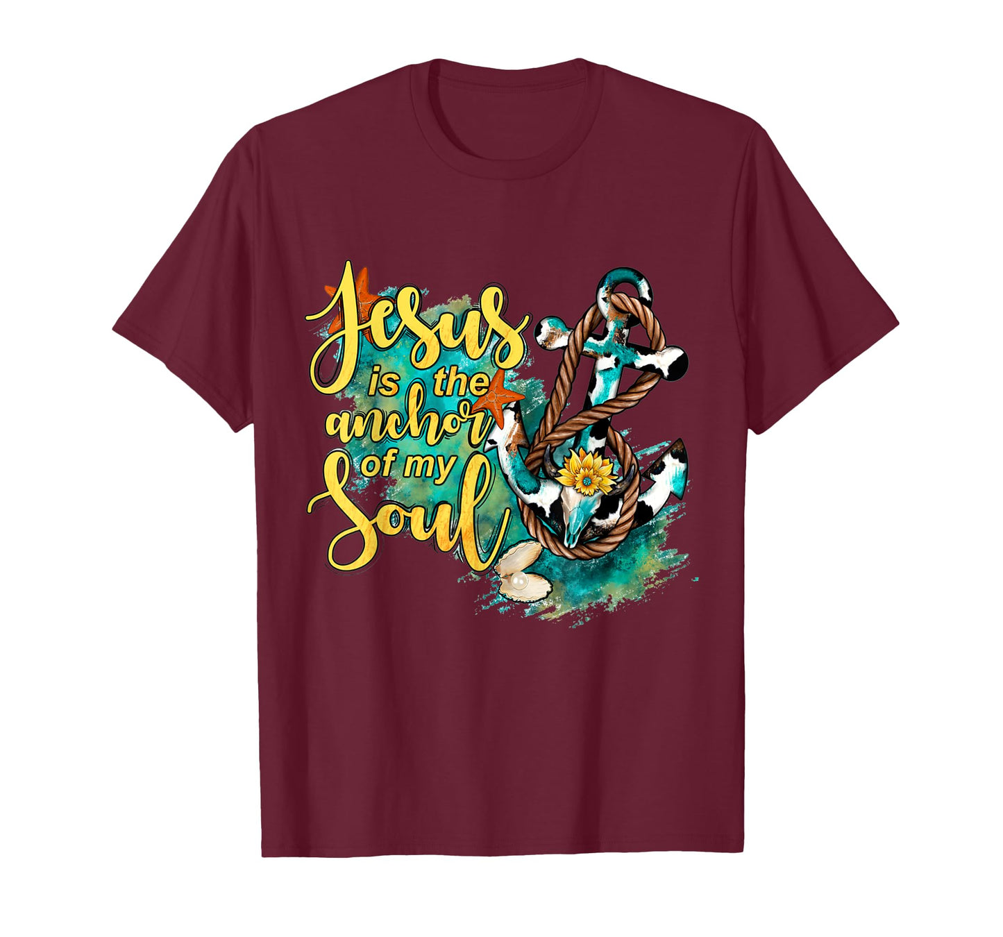 Christian Jesus is the Anchor of My Soul Starfish T-Shirt