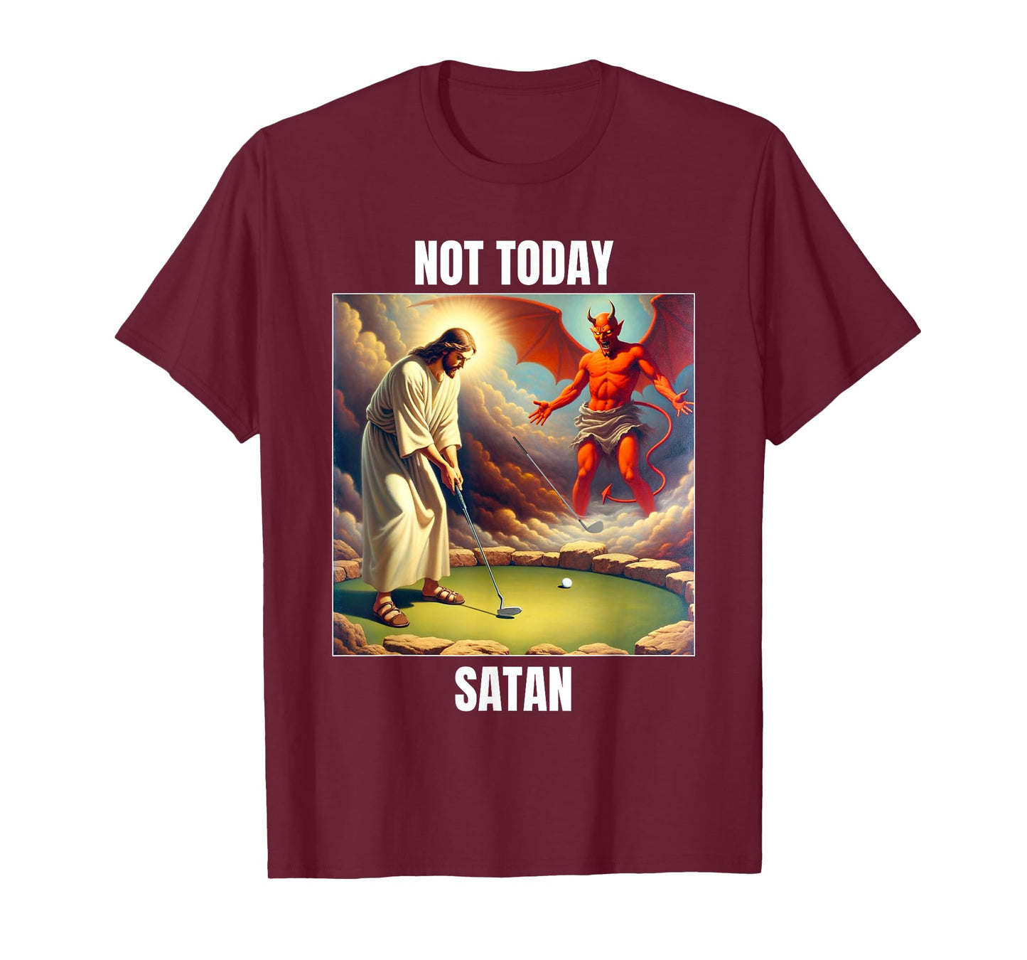 Jesus vs Satan Playing Golf - Not Today Satan T-Shirt