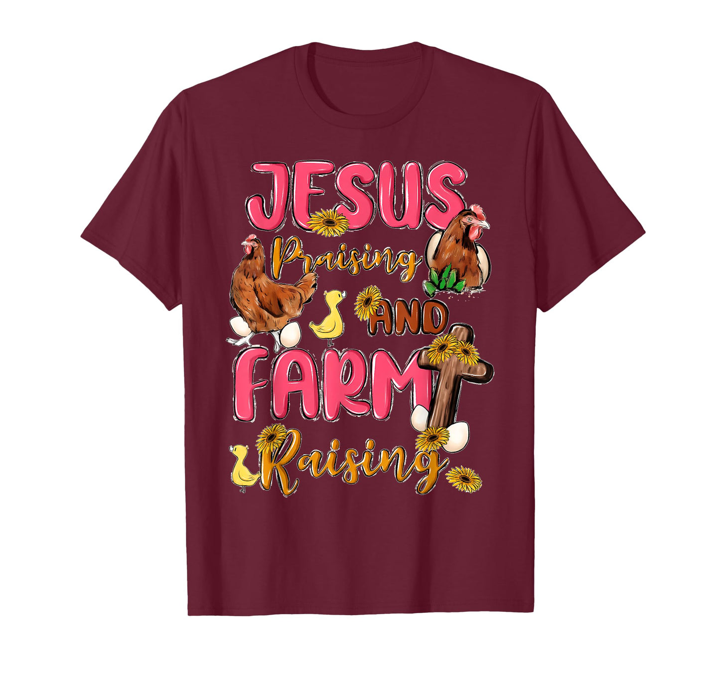 Jesus Praising And Farm Raising Funny Farming Farmer Quote T-Shirt