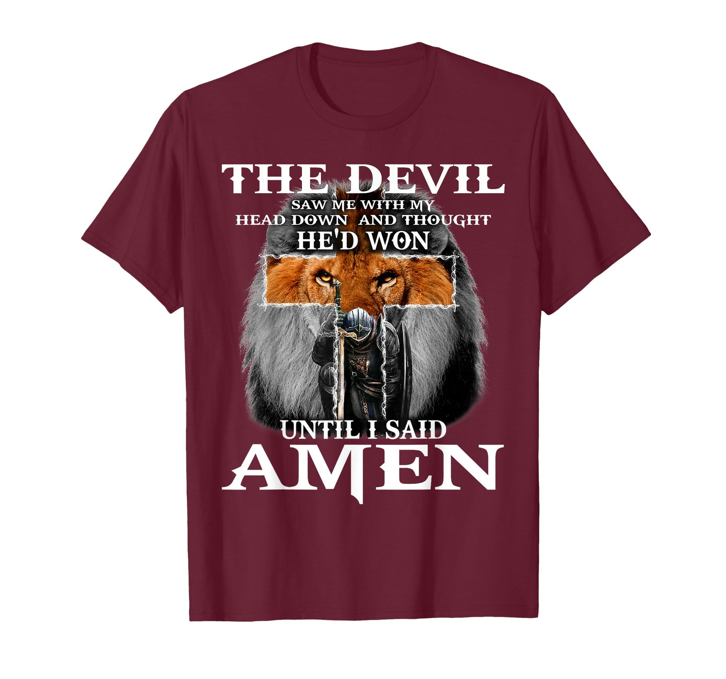 The Devil Saw Me With My Head Down Thought He'D Won T-Shirt