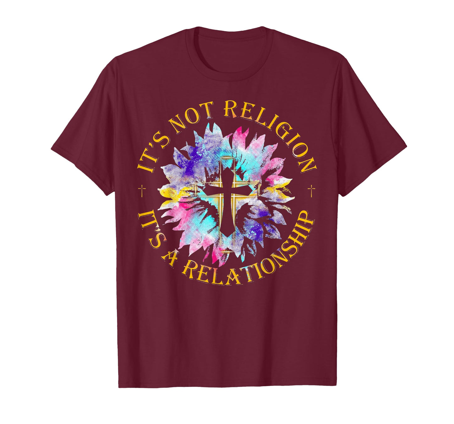 Jesus It's not a Religion It's a Relationship Sunflower T-Shirt