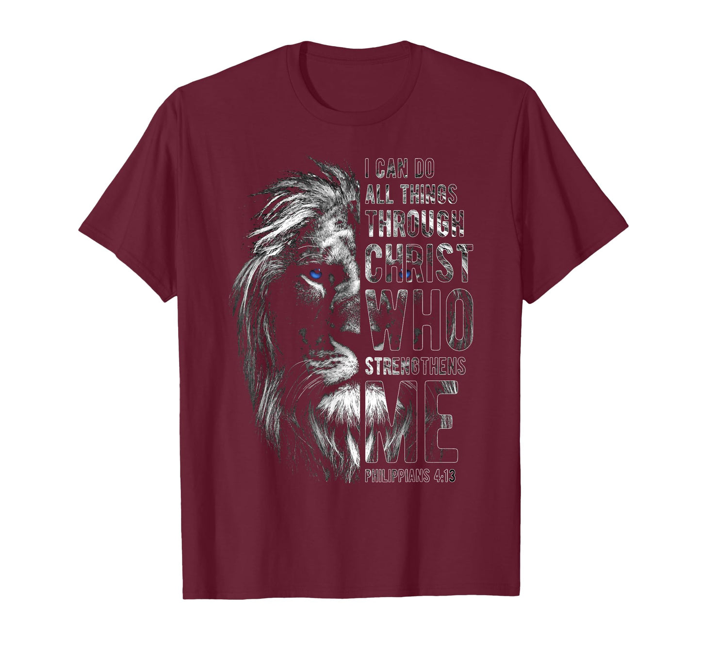 Christian I Can Do All Things Through Christ Lion Faith T-Shirt
