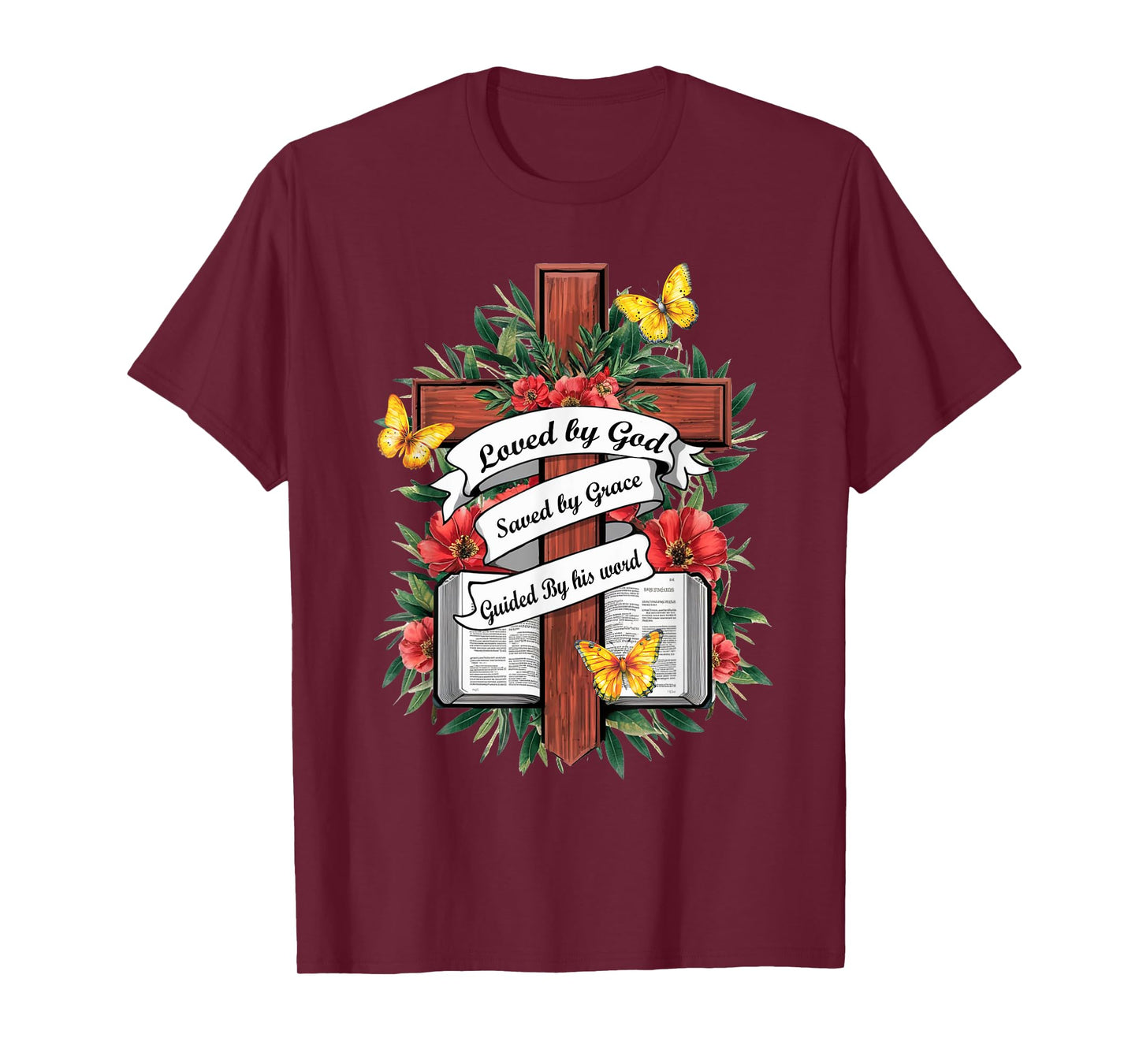 Loved By God Saved By Grace Guided By the Bible Floral Cross T-Shirt