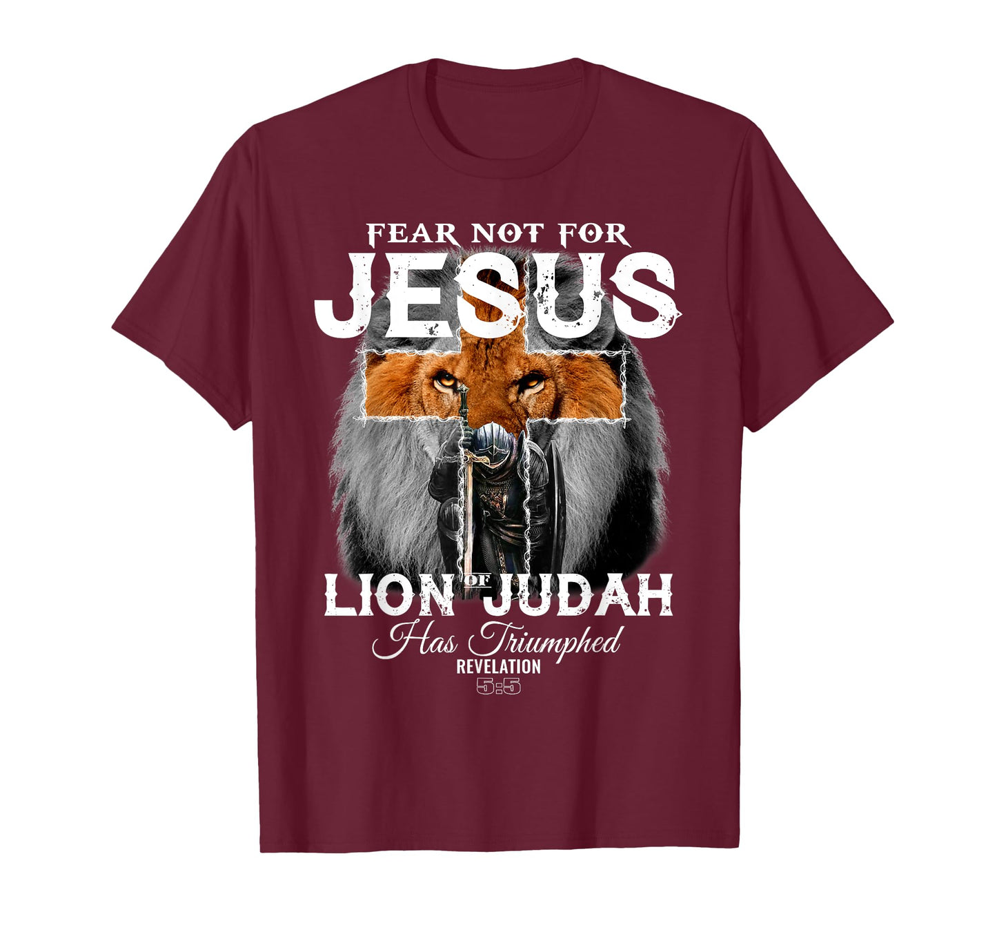Fear Not For Jesus The Lion Of Judah Has Triumphed T-Shirt