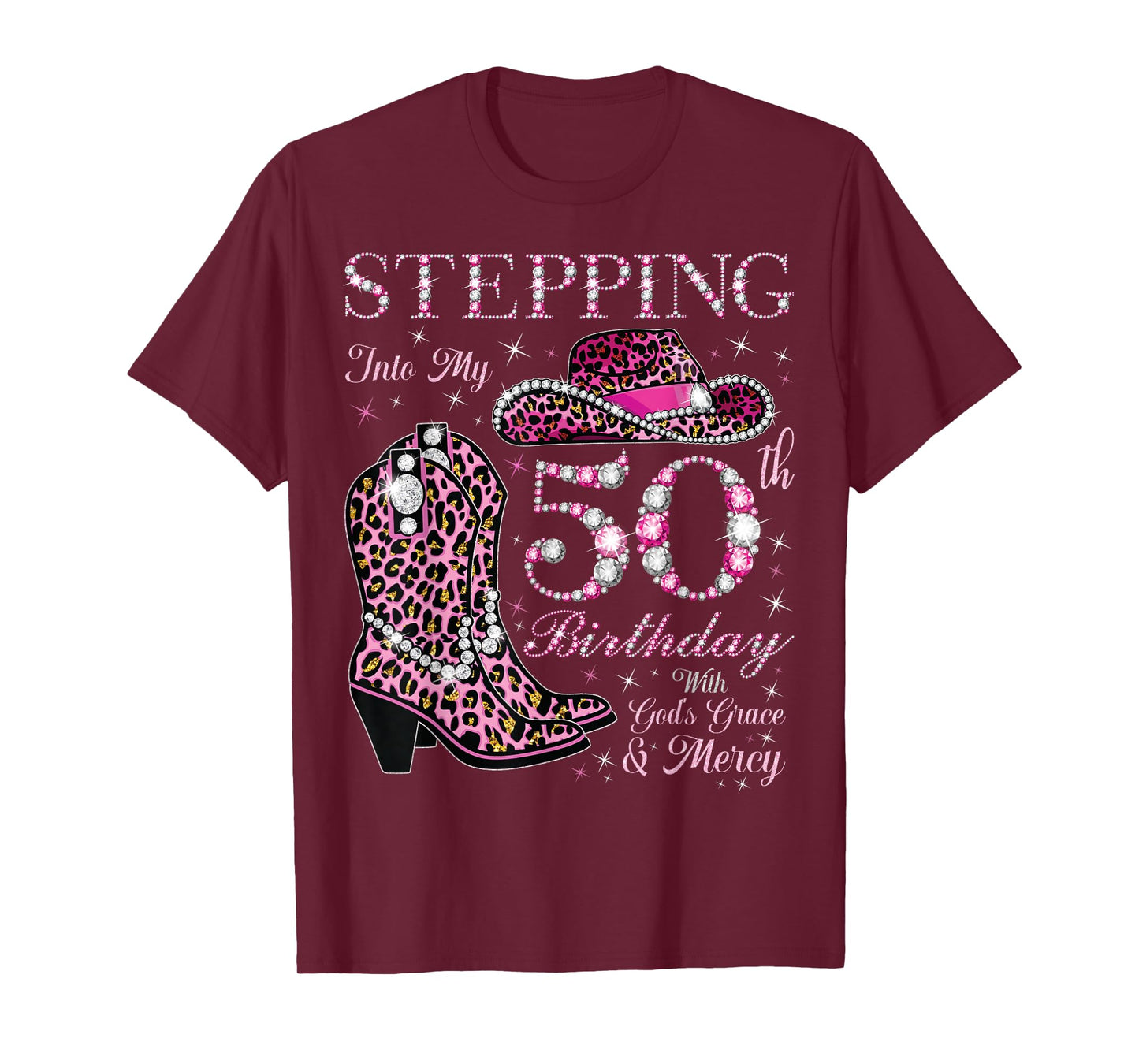 Stepping Into My 50th Birthday With God's Grace and Mercy T-Shirt