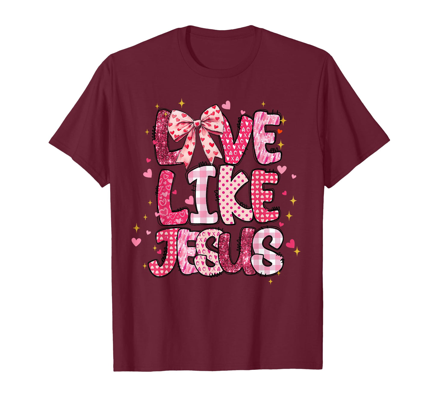 Christian Love Like Jesus Valentine Day Religious Women Girl T-Shirt