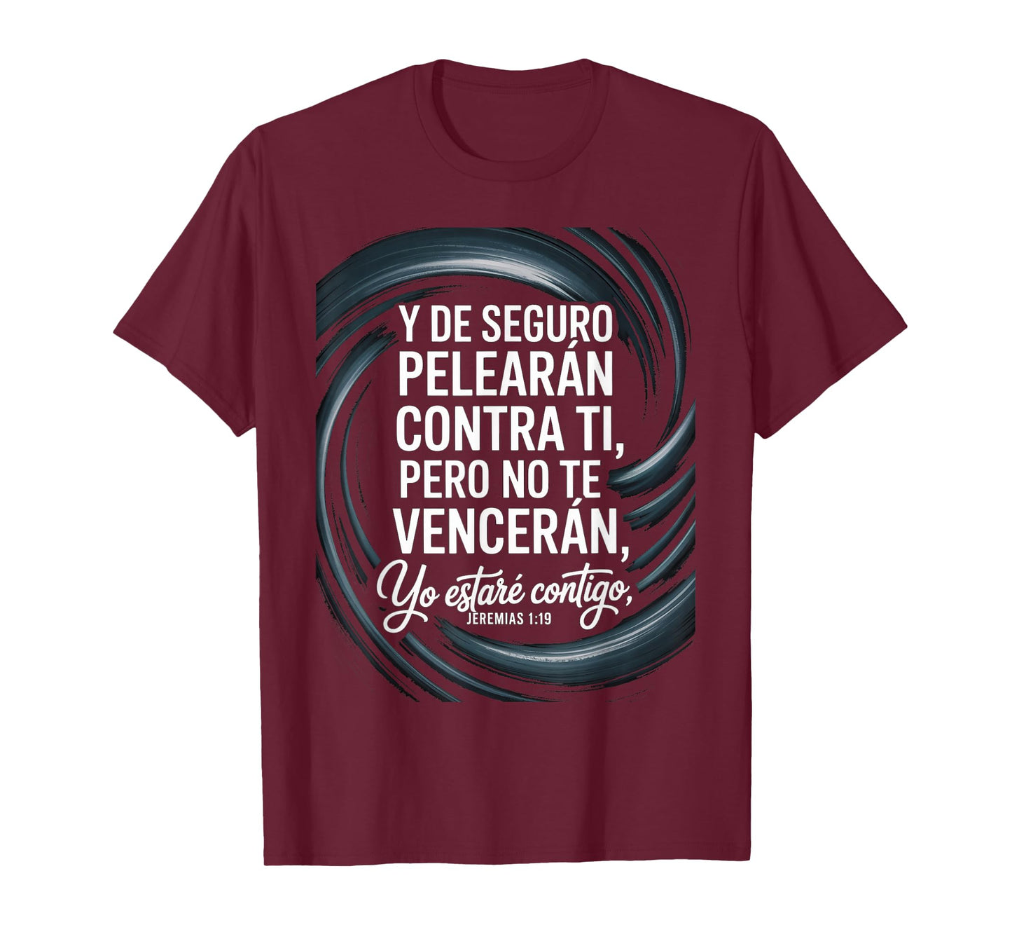 Jeremías 1:19 Spanish – “No Te Vencerán, Yo Estaré Contigo” T-Shirt