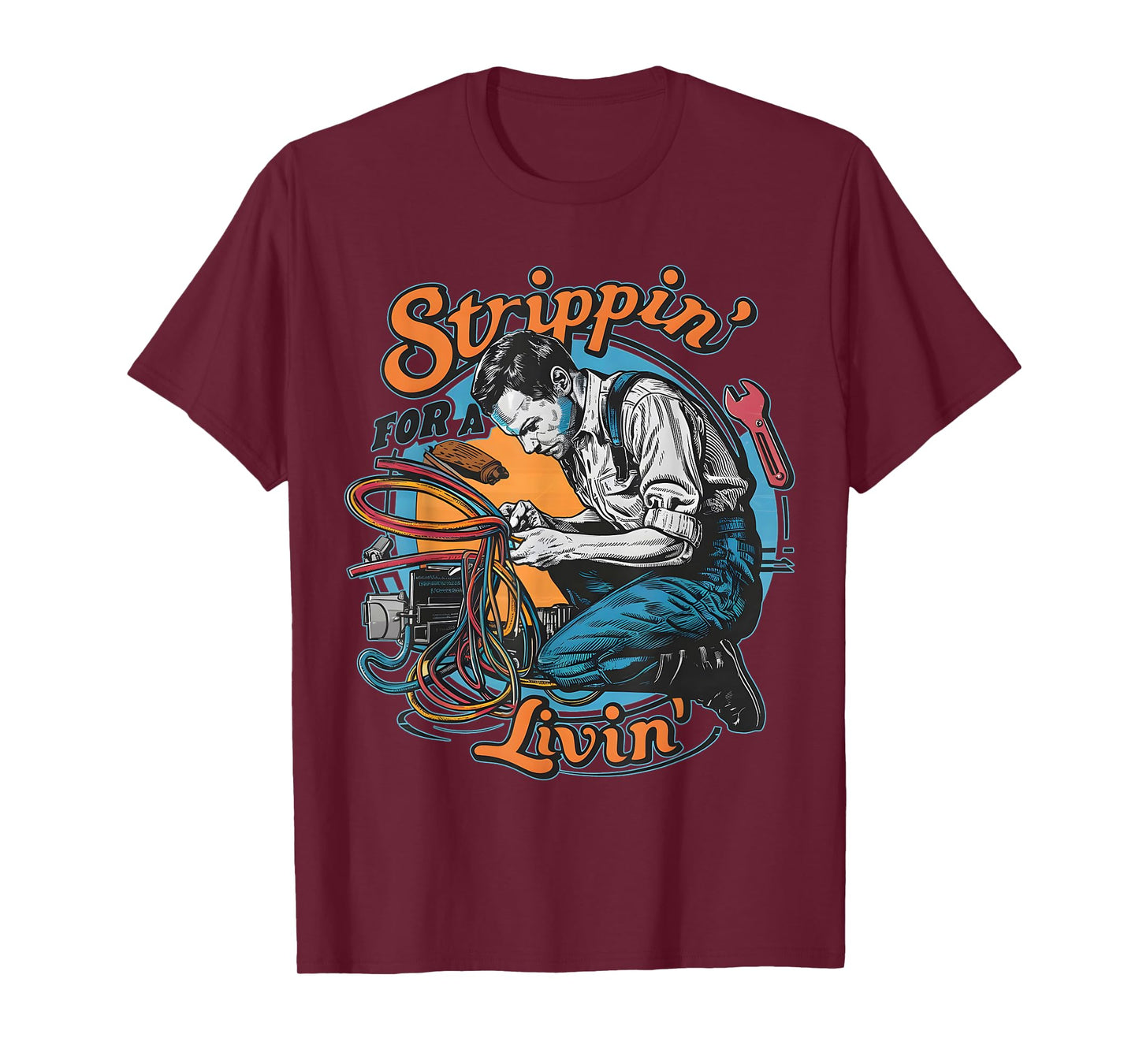 Stripping for a Living Funny Electrician Father's Day Retro T-Shirt