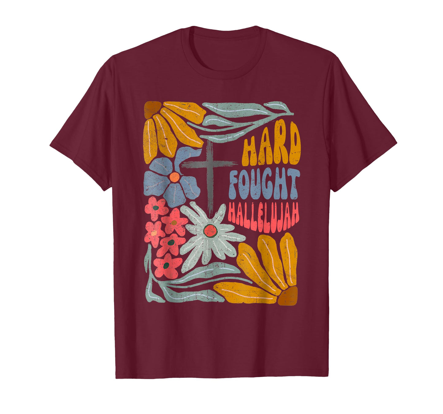 Boho Retro Christian Hard Fought Hallelujah Men Women T-Shirt