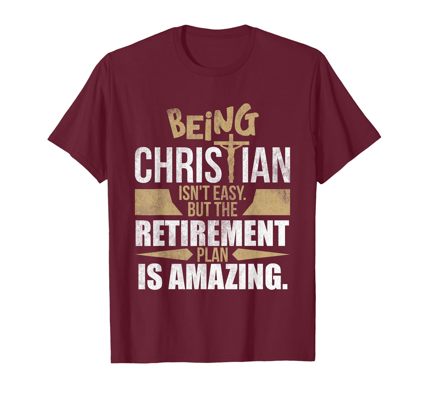 Christian Faith Humor Retirement Plan Heaven Amazing Jesus T-Shirt