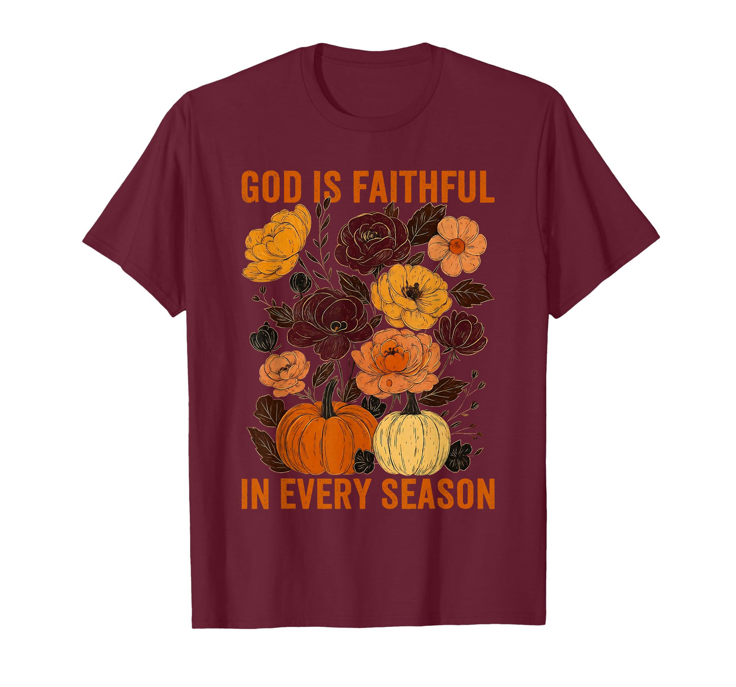 God is Faithful in Every Season Christian Fall Boho Floral T-Shirt