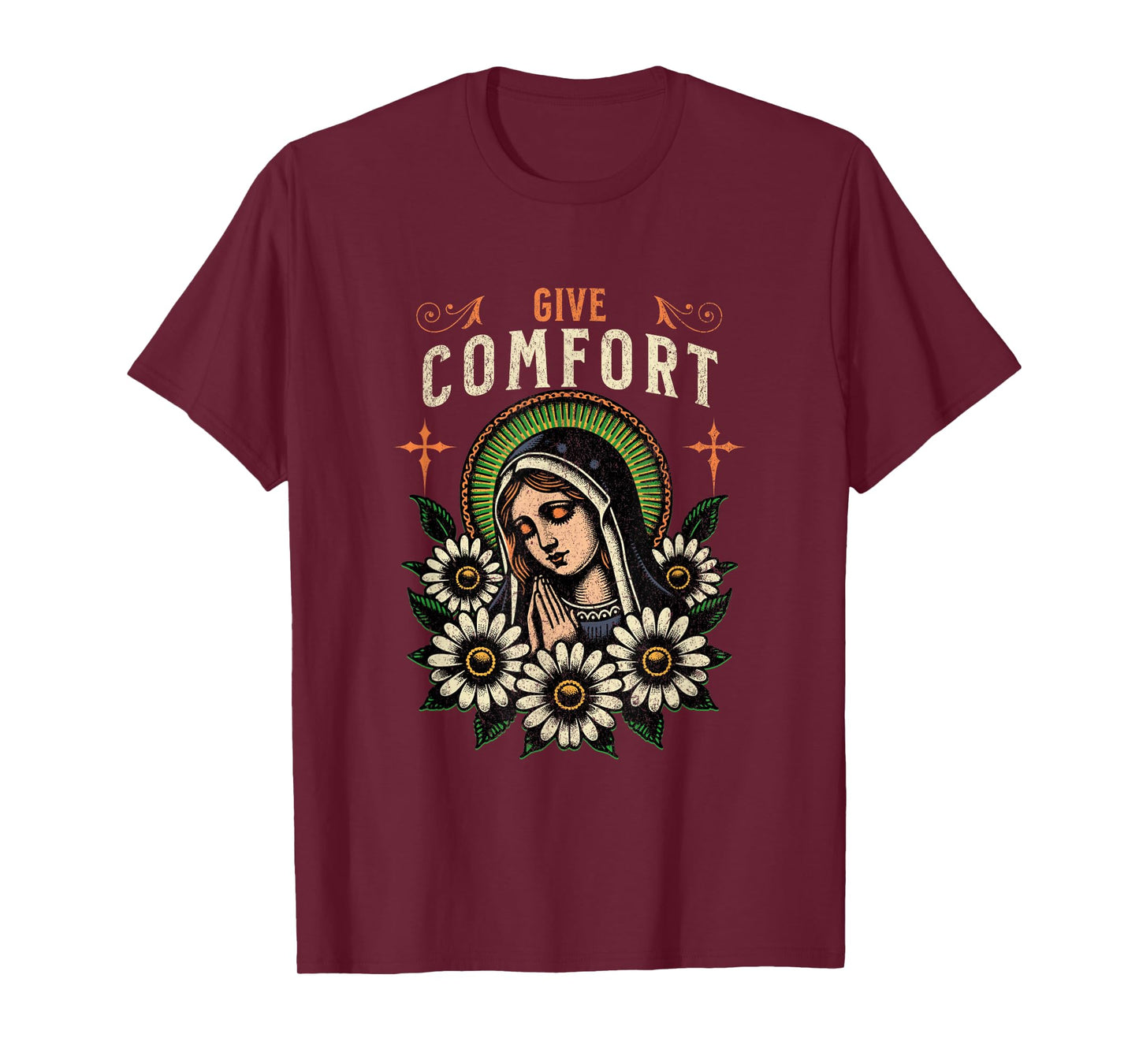 Virgin Mary Prayer Give Comfort Christian Pray God's People T-Shirt
