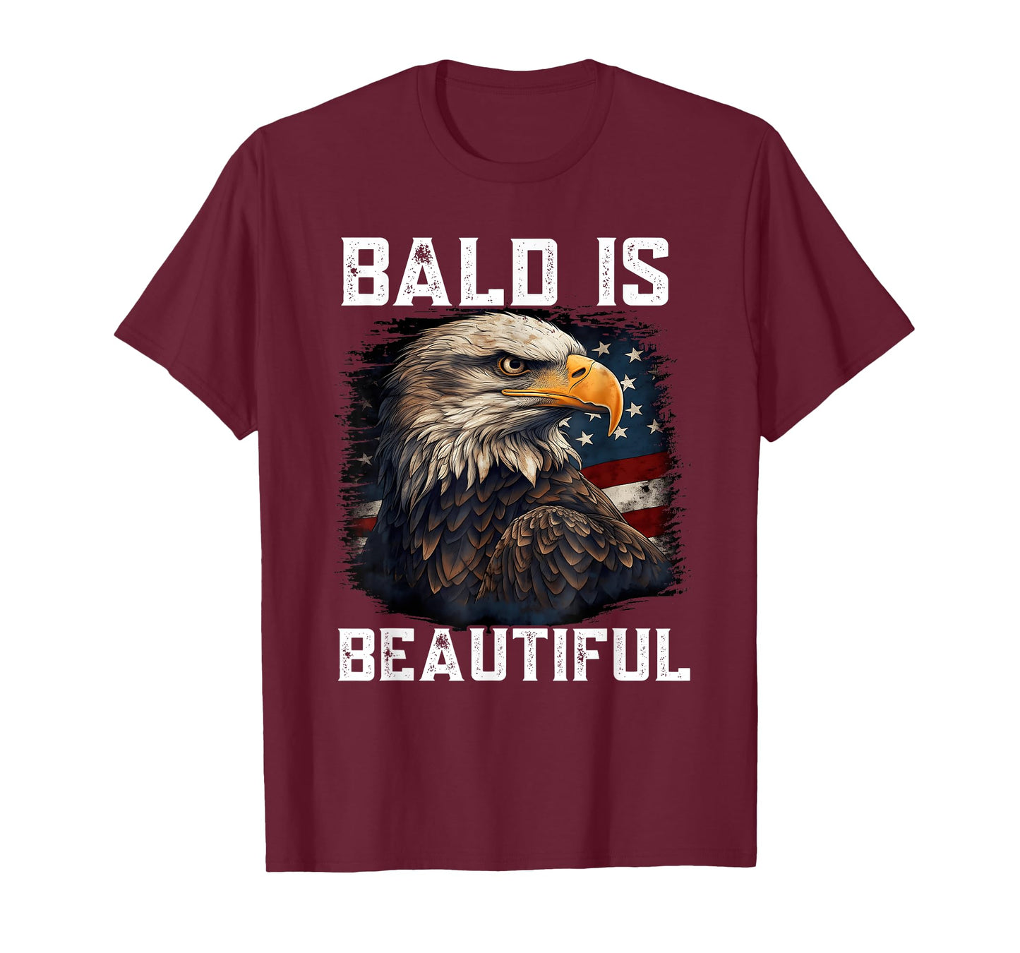 Bald Is Beautiful 4th of July Independence Day Bald Eagle T-Shirt