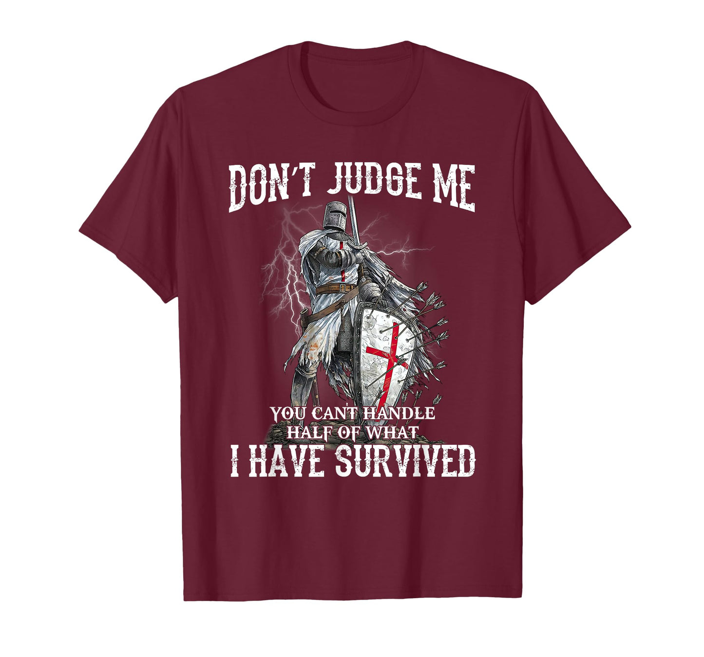Knight Templar Christian Warrior Of God Don’t Judge Me T-Shirt