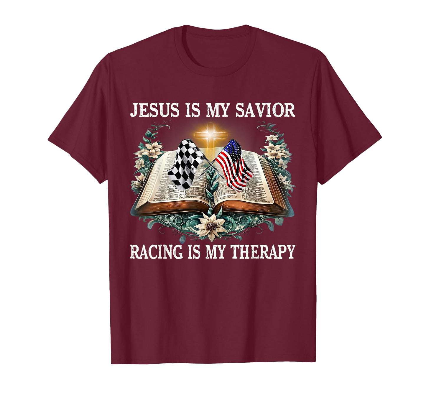 Jesus Is My Savior Racing Is My Therapy Racing Lover T-Shirt