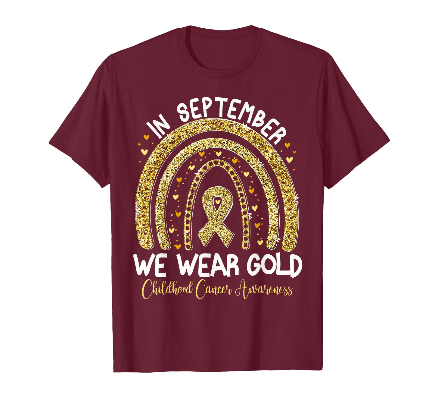 In September We Wear Gold Rainbow Childhood Cancer Awareness T-Shirt