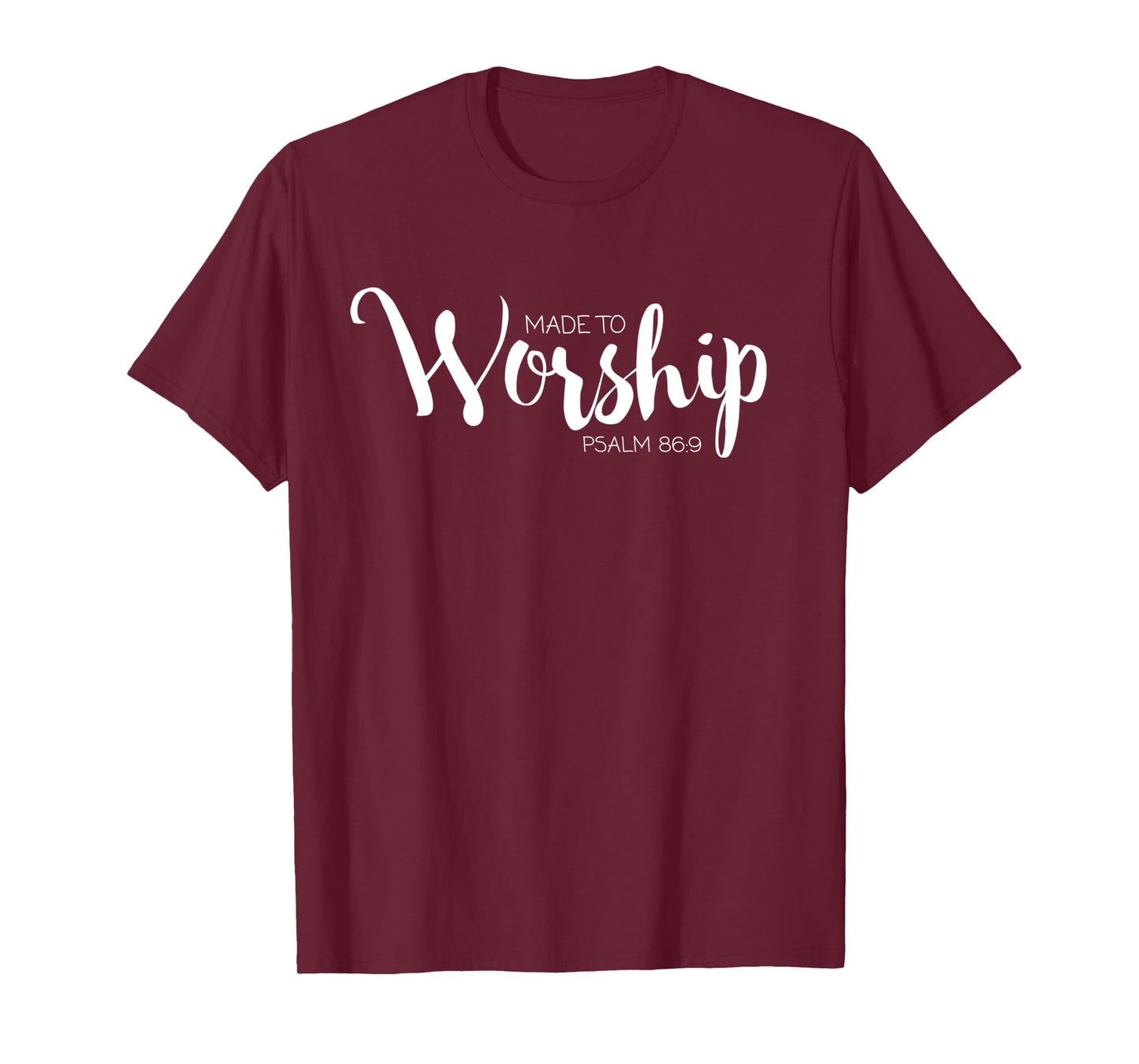 Created to Worship Psalm 86:9 Church Praise Long Sleeve T-Shirt
