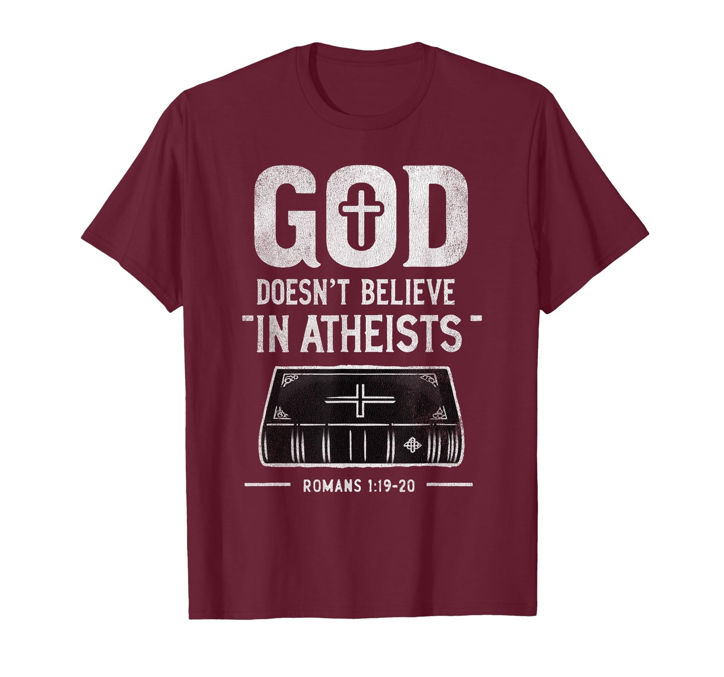 Vintage God Doesn't Believe In Atheists T-Shirt