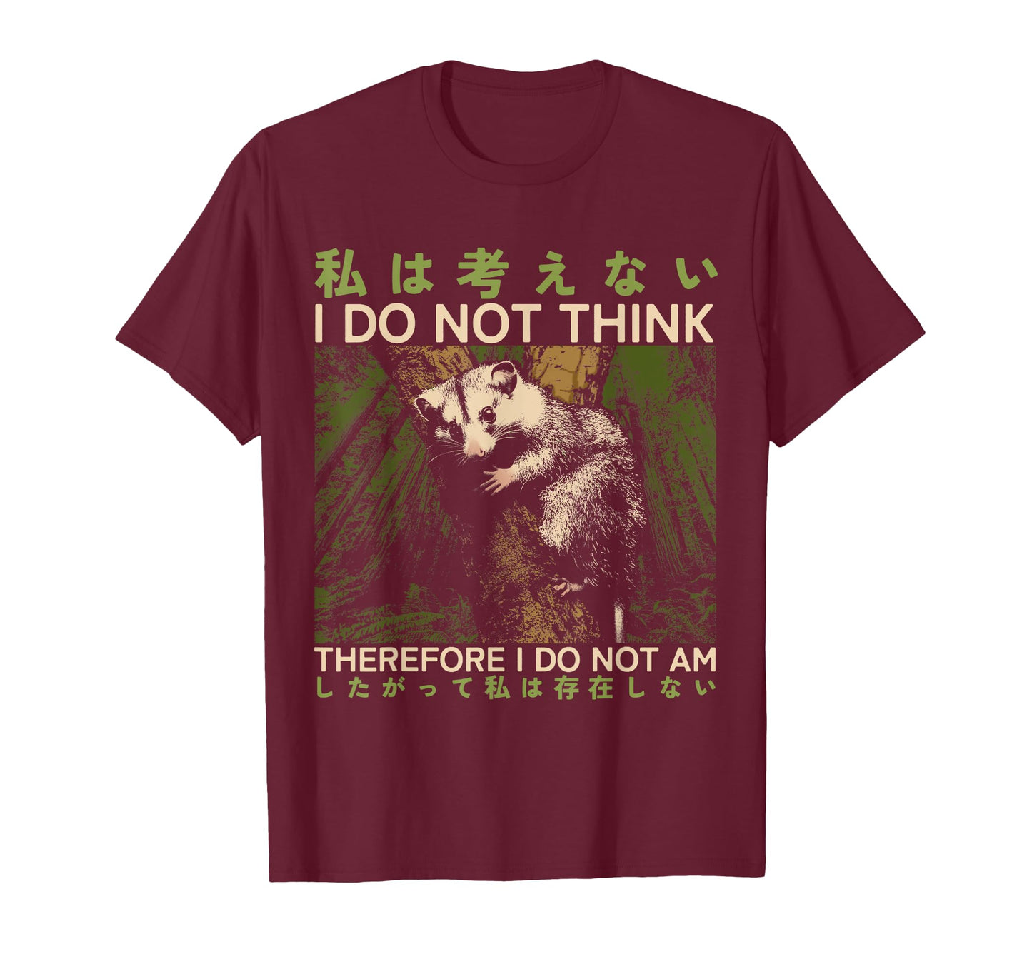 I Do Not Think, Therefore I Do Not Am, Possum Philosopher T-Shirt