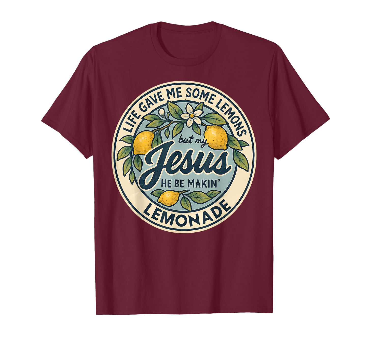 Christian Faith Funny Lemonade Life Gave Me Some Lemons T-Shirt