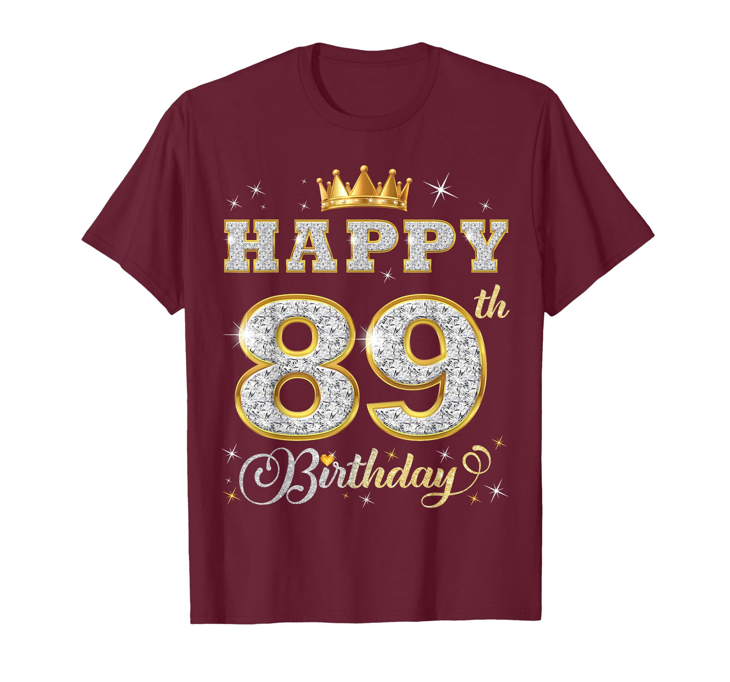 Happy 89th Birthday 89 Years Old Women Men Birthday Party T-Shirt