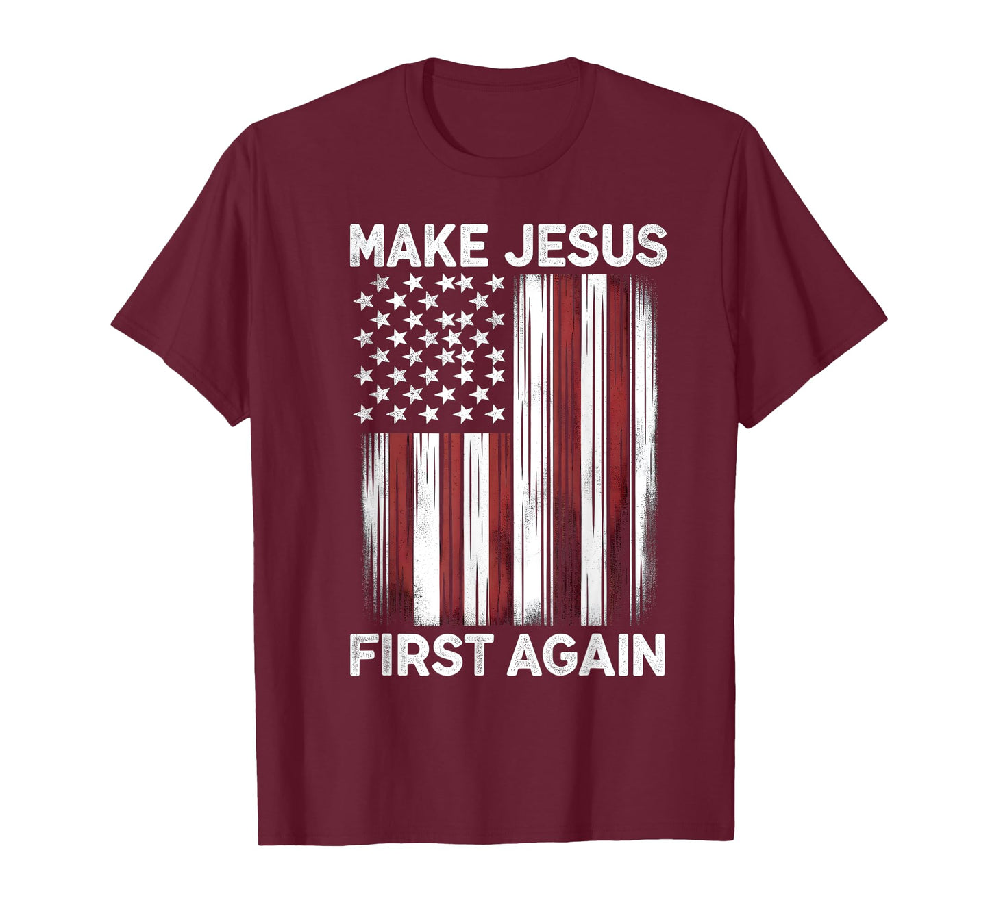 Make Jesus First Again Christian Prayer Catholic T-Shirt