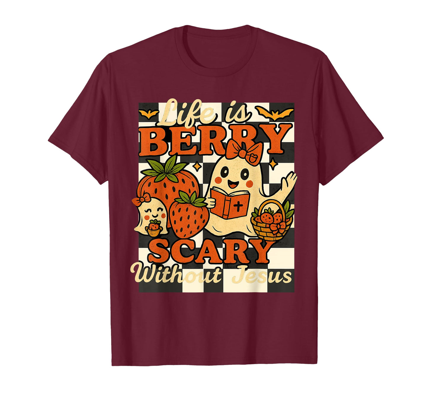 Life is Berry Scary Without Jesus Spooky Christian Halloween T-Shirt