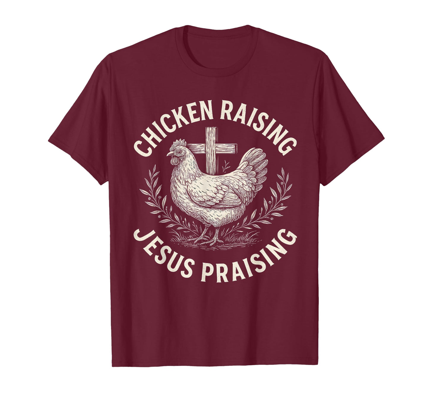 Chicken Raising & Jesus Praising Retro Farm T-Shirt
