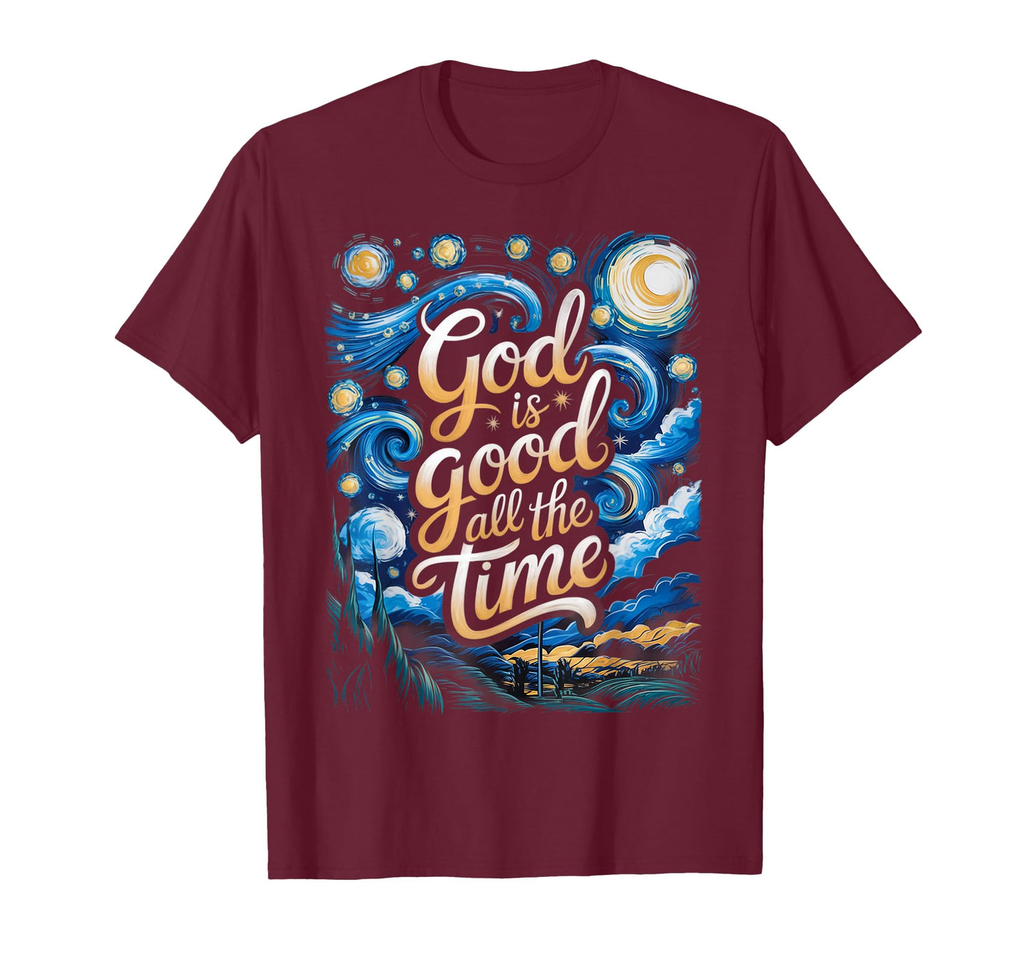 God is Good All The Time Christian Bible Verse Jesus Faith T-Shirt