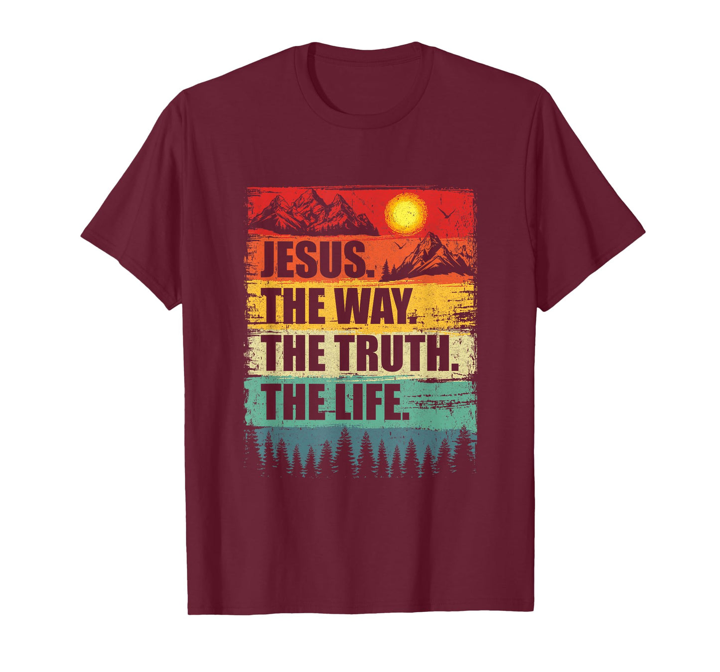 Jesus The Way Truth Life Women Men Kids Christian Worship T-Shirt
