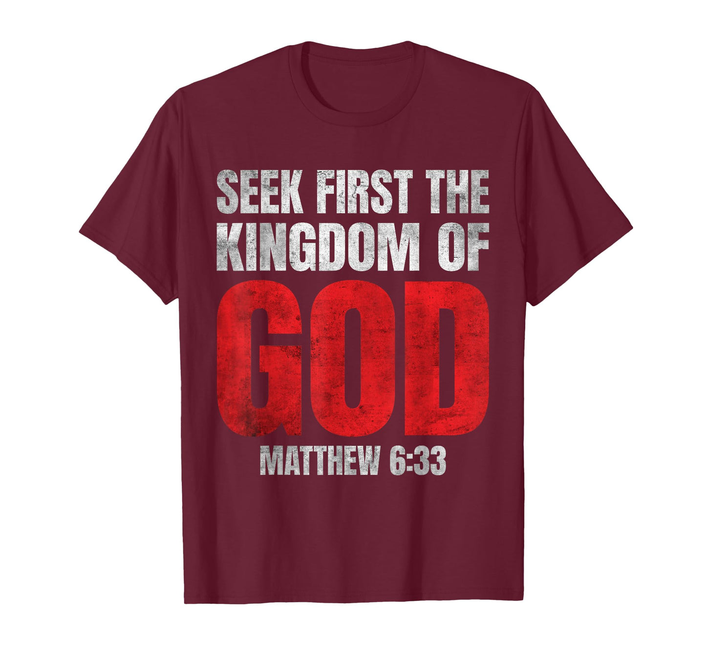 Bible Verse Seek First The Kingdom of GOD Christian T-Shirt