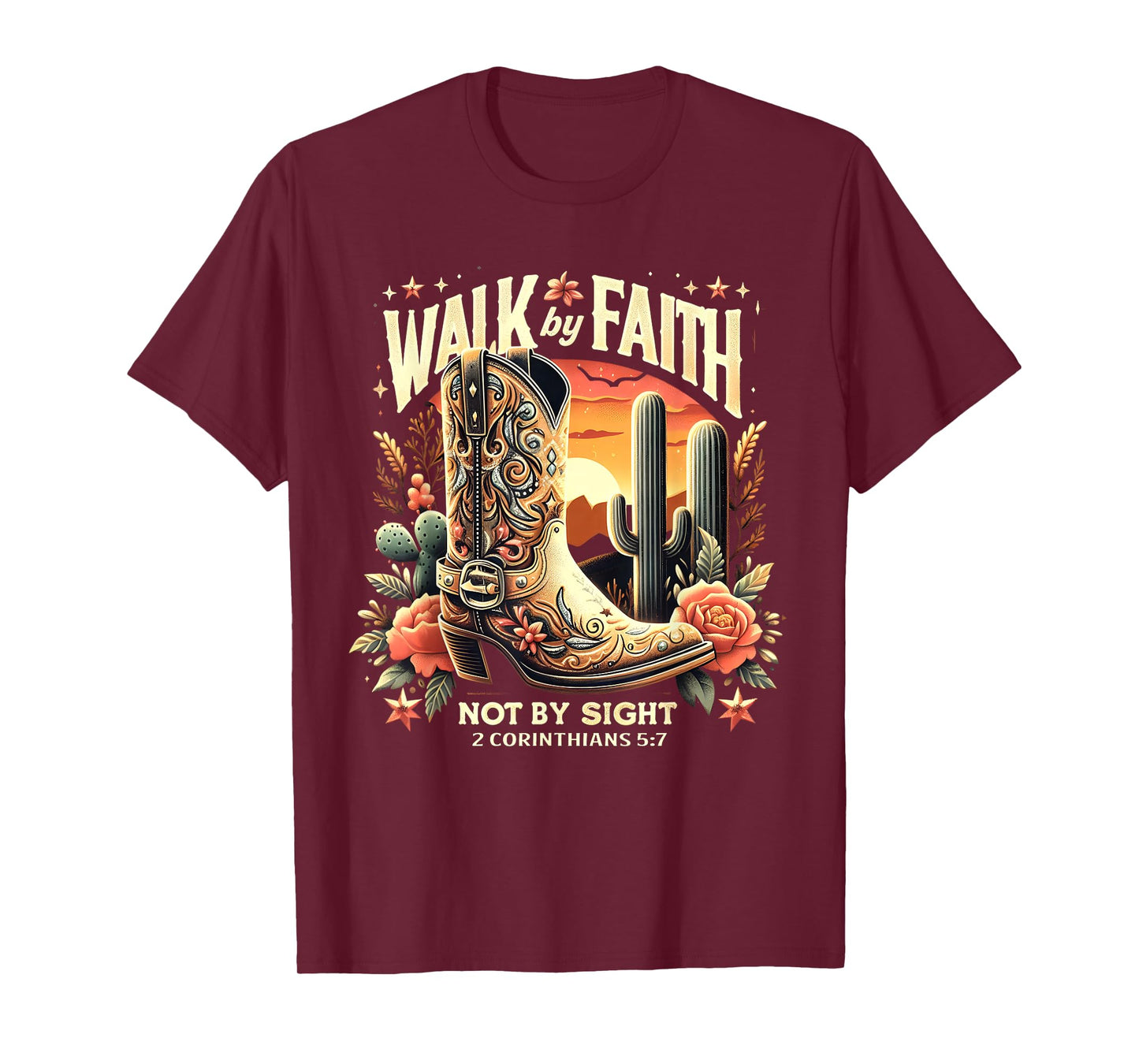 Walk by Faith Not by Sight Christian Western Cowboy Boots T-Shirt
