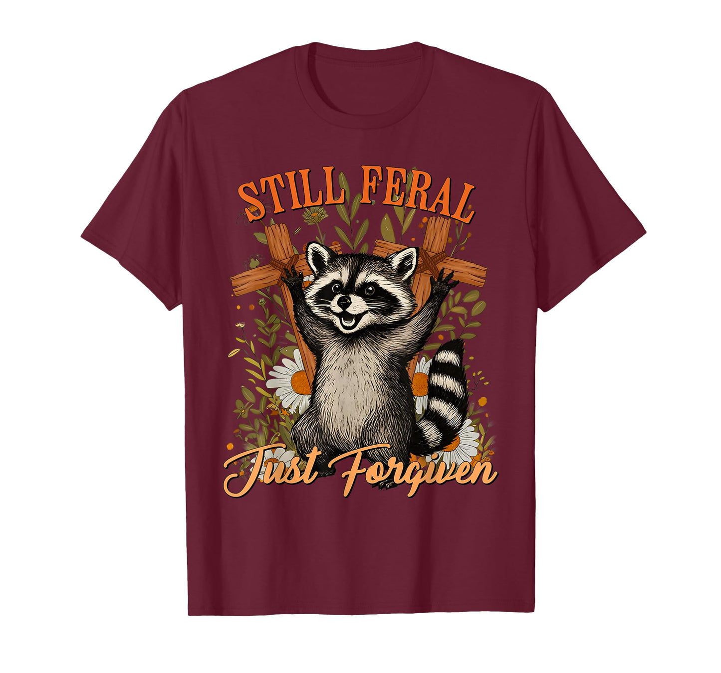 Still Feral Just Forgiven Christian Raccoon Vintage Faith T-Shirt