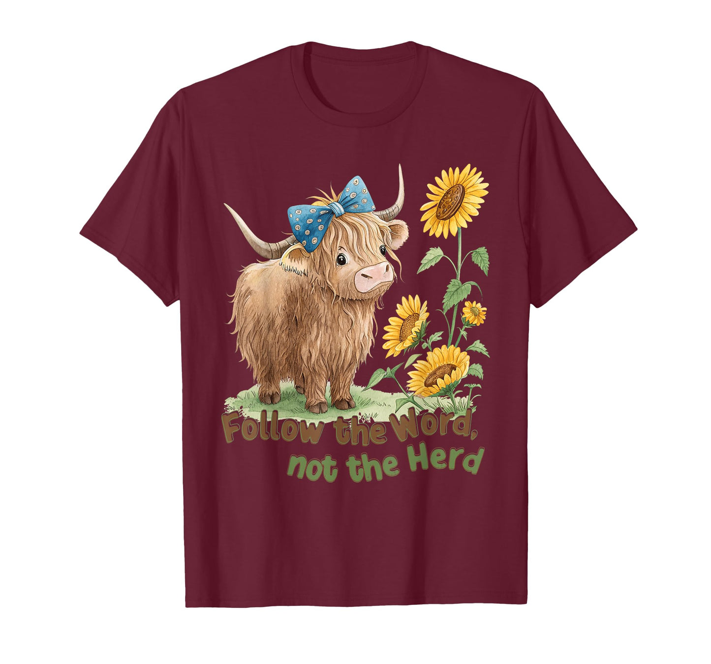 Follow The Word Not The-Herd Highland Cow Bible Verse Faith T-Shirt