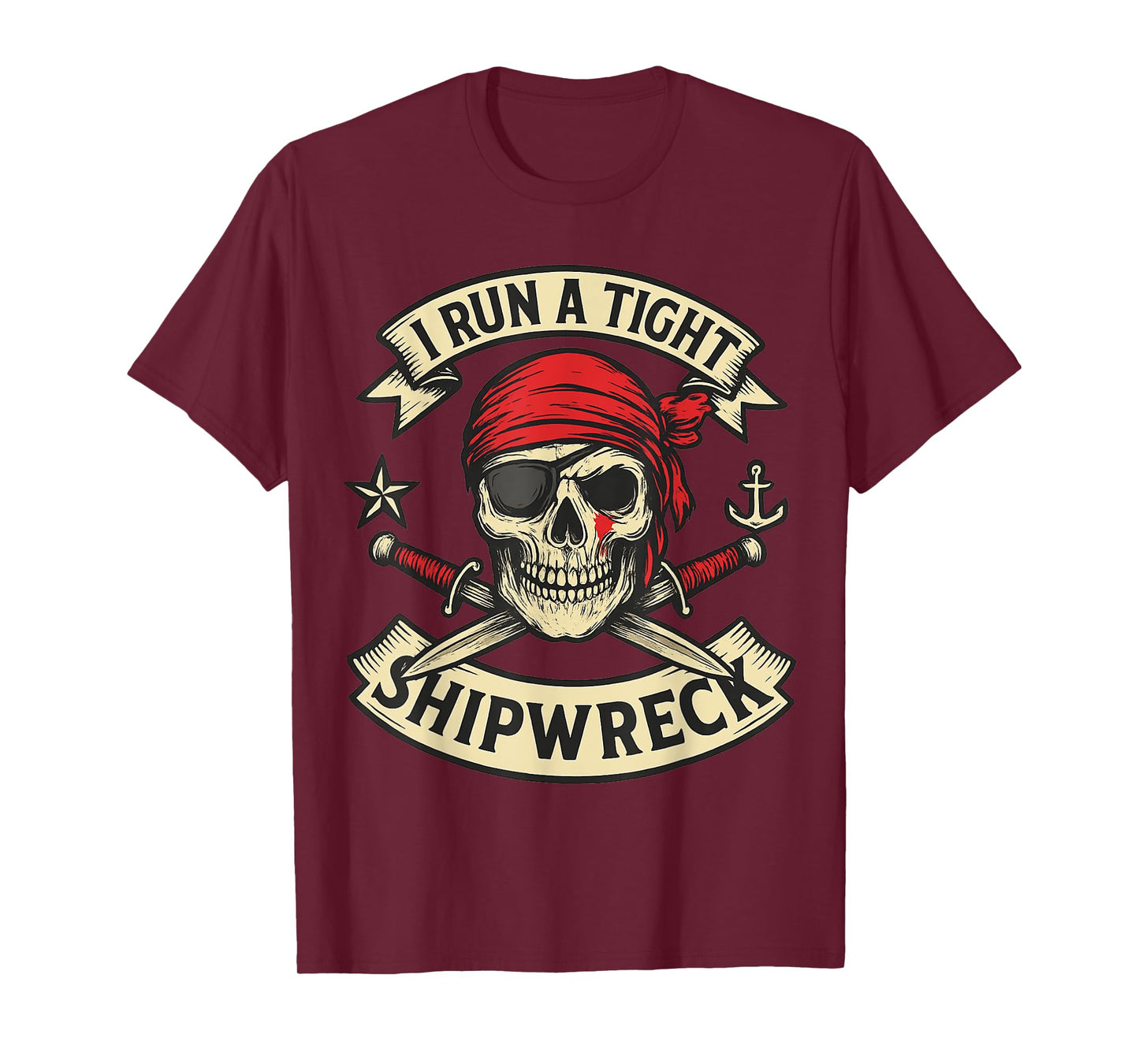 Pirate Flag and Crossbones I Run a Tight Shipwreck Halloween T-Shirt
