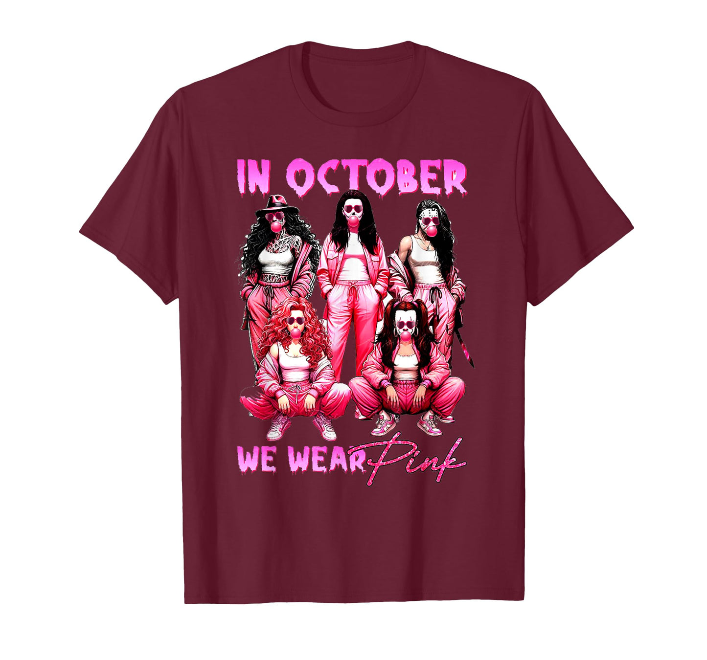 In October We Wear Pink Horror Breast Cancer Awareness Meme T-Shirt