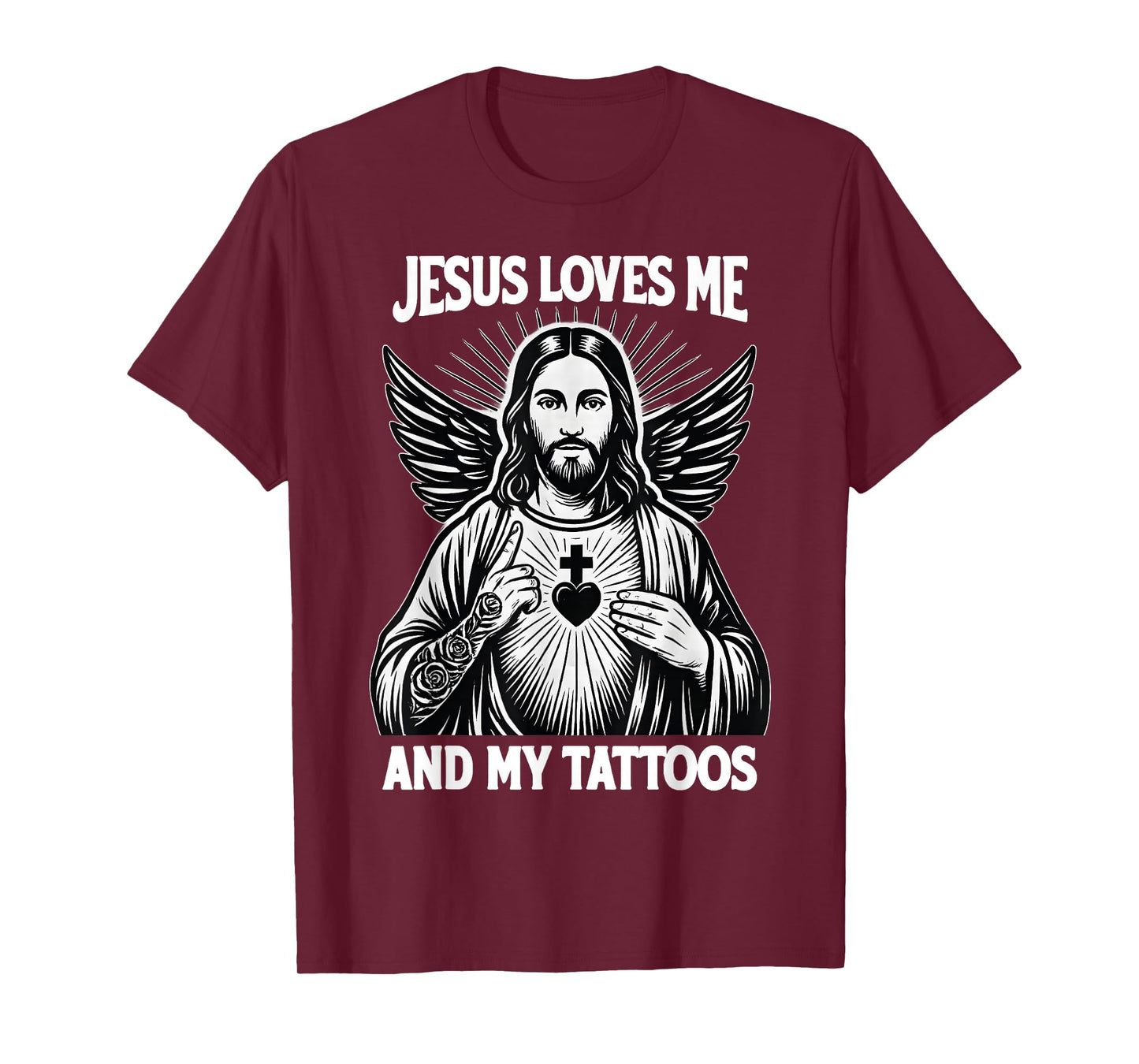 Jesus Loves Me and My Tattoos Funny Christian Tattoo Lover T-Shirt