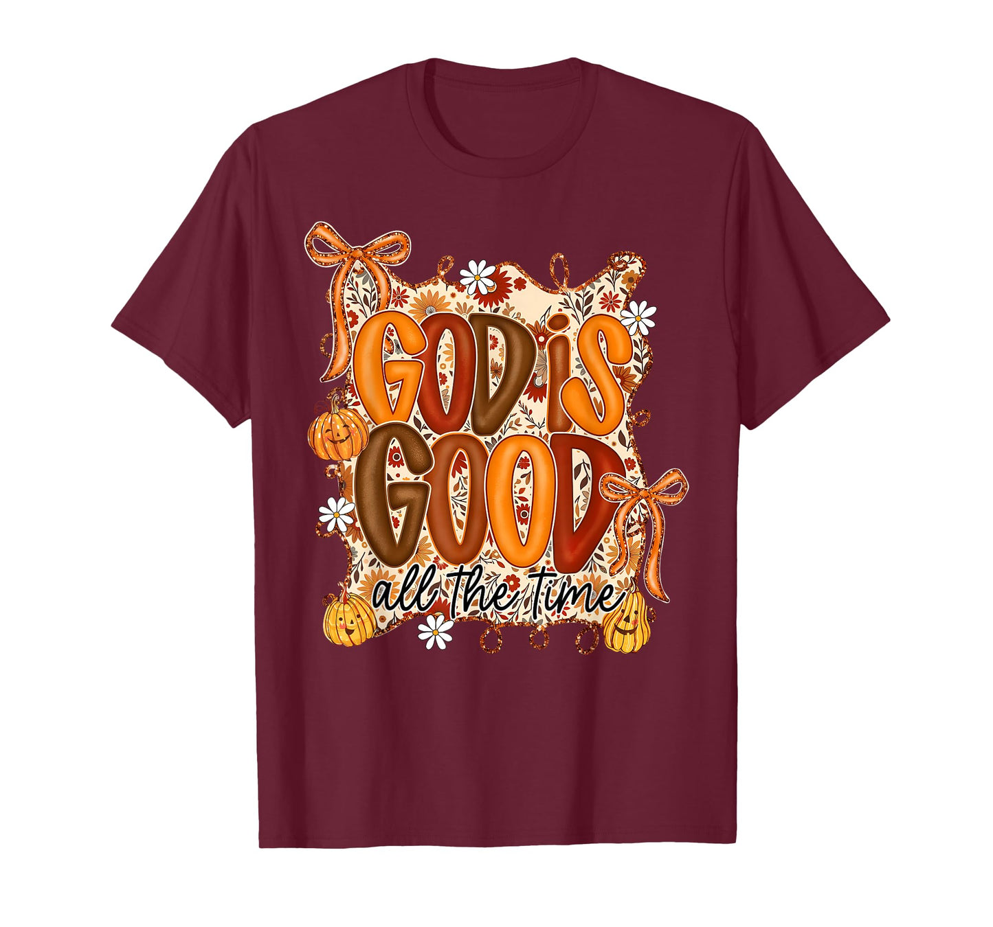 Good is Good All The Time Coquette Bow Thanksgiving Fall T-Shirt