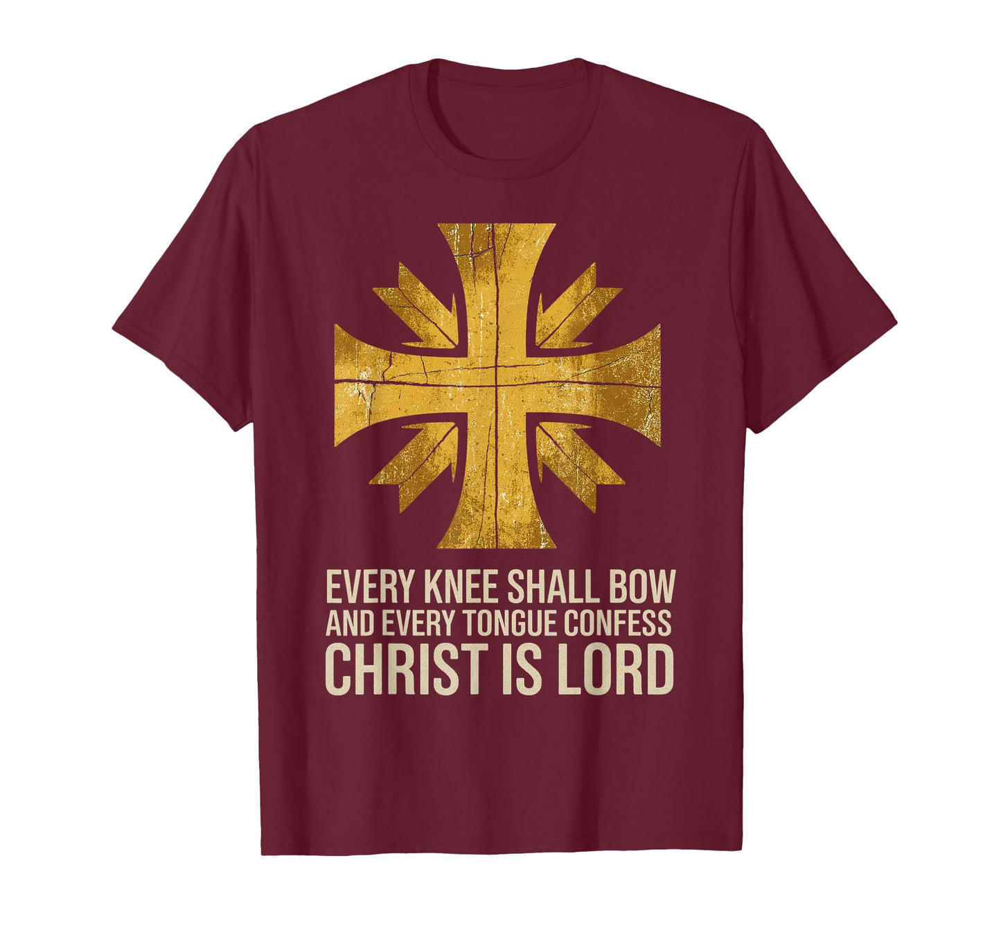 Every Knee Shall Bow Christ is Lord Bible Verse Cross T-Shirt