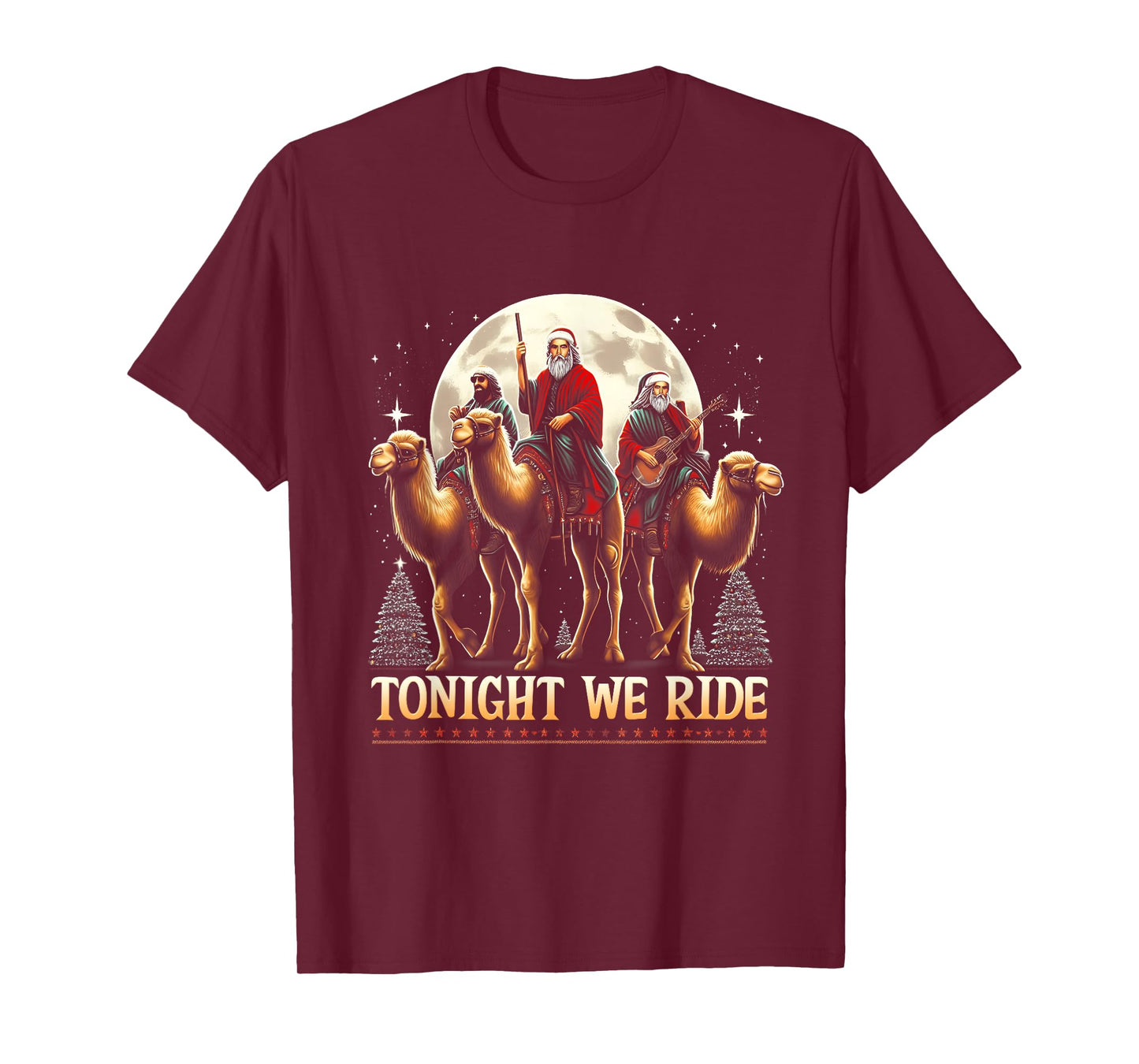 Tonight We re Ride Christmas 3 Wise Men Camel Ride Christian T-Shirt