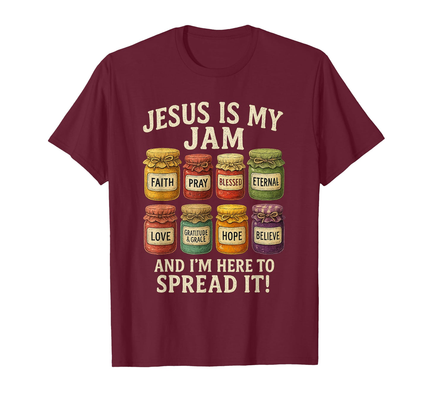 Jesus is My Jam and Im Here to Spread Christian Bible Verse T-Shirt
