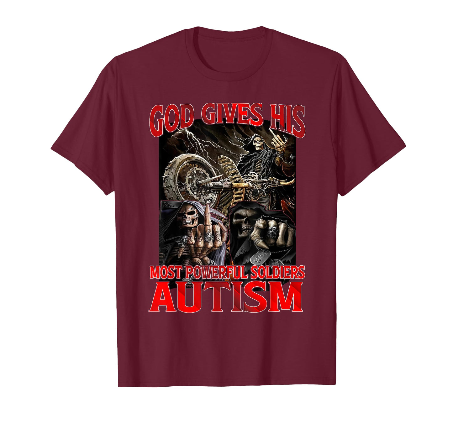 God Gives His Most Powerful Autism Funny Hard Skeleton Meme T-Shirt