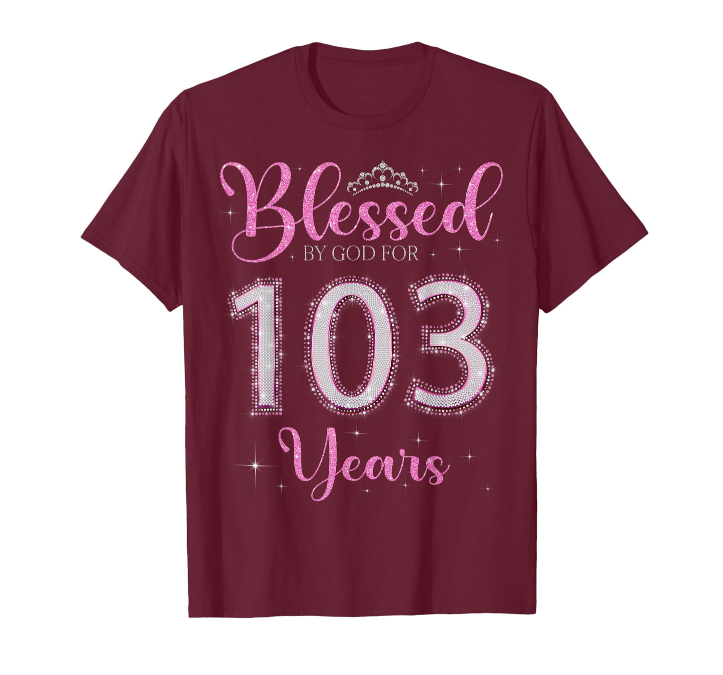 Blessed By God For 103 Years Old 103rd Birthday 103rd Bday T-Shirt