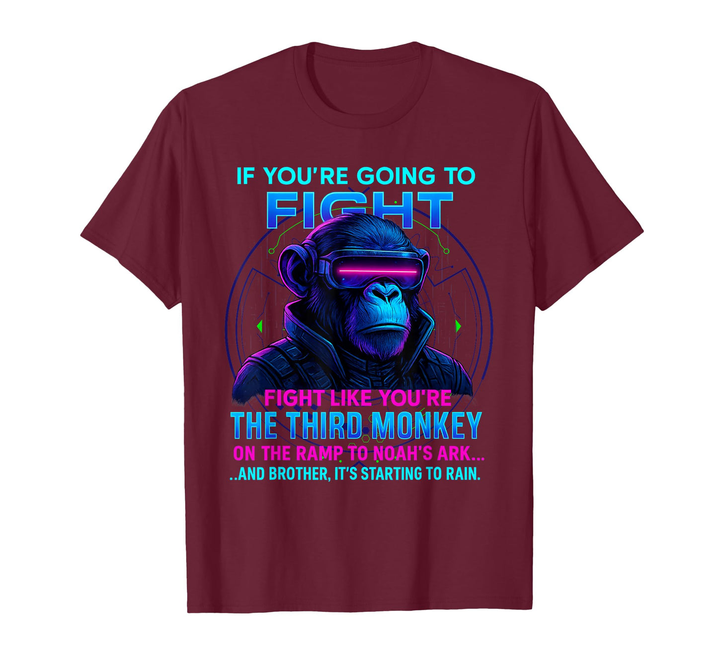 If You're Going to Fight Fight Like You're Third Monkey T-Shirt