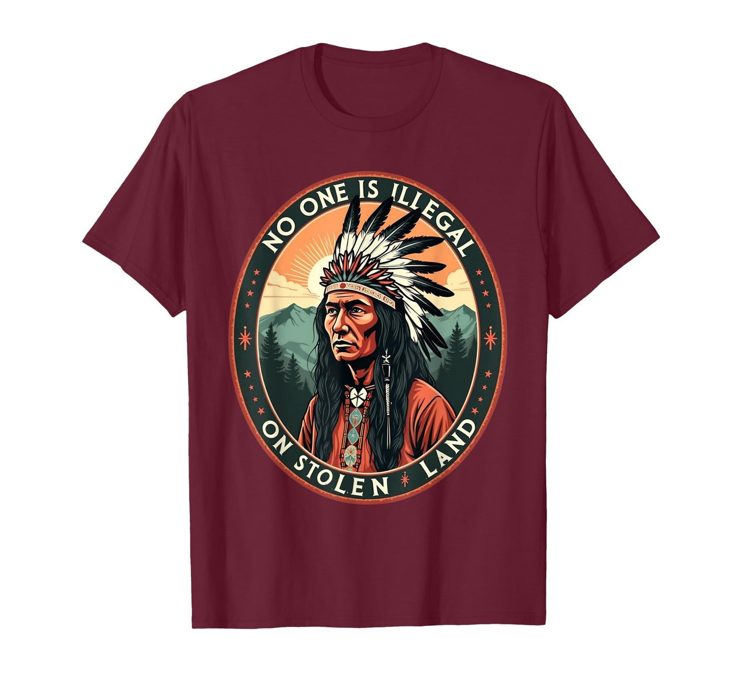 Native Americans No One Is Illegal on Stolen Land T-Shirt